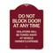 Signmission Do Not Block Door Anytime Violators Towed Away Owner Expense Alum Sign, 18" L, 24" H, BU-1824-24185 A-DES-BU-1824-24185 - alternate 1